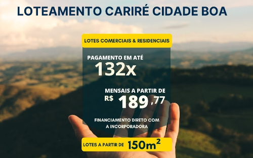 ❯❯ LOTEAMENTO CARIRÉ CIDADE BOA, EM CARIRÉ-CE ❮❮