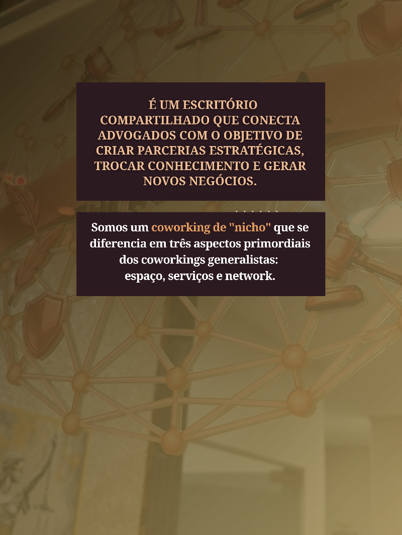 ESCRITÓRIO COMPARTILHADO QUE CONECTA ADVOGADOS!