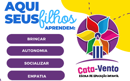 NA NOSSA ESCOLA VOCÊ TEM