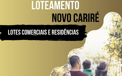 ❯❯ LOTEAMENTO NOVO CARIRÉ ❮❮