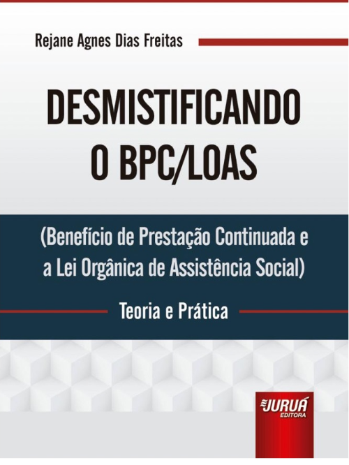 DESMISTIFICANDO O BPC/LOAS 1ª EDIÇÃO