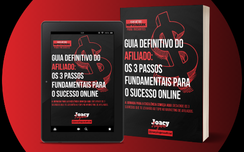Guia Definitivo do Afiliado: os 3 Passos Fundamentais para o Sucesso Online
