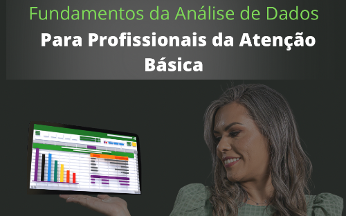 Curso: Fundamentos da Análise de Dados para Profissionais da Atenção Básica