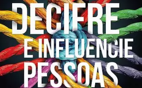 Treinamentos e palestra, Decifre e Influencie Pessoas!