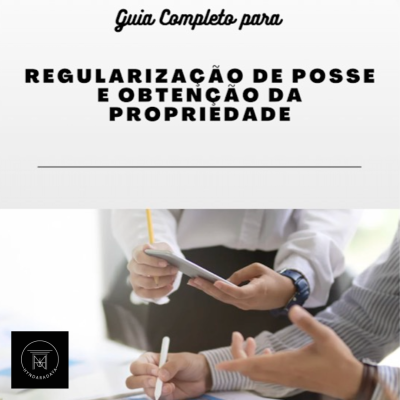 e-book REGULARIZAÇÃO DE POSSE E OBTENÇÃO DA PROPRIEDADE