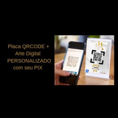 Placa PIX com QR code personalizado